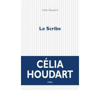 Le Scribe - Célia Houdart - P.o.l. - broché - Roman
