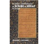 Le scribe de Hérat Robert Zimmerman (Auteur)