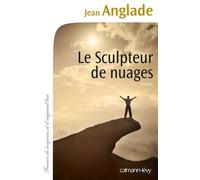 Le Sculpteur de nuages - Jean Anglade - Calmann-Levy - broché - Roman