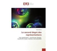 Le second degré des représentations - André MÉTRAL - Universitaires Europeennes - broché - Livre