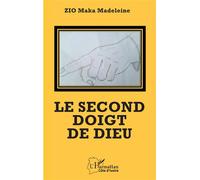 Le second doigt de Dieu - Madeleine Zio Maka - L'harmattan - broché - Roman