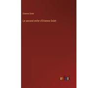 Le second enfer d'Étienne Dolet