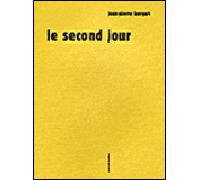 Le second jour - Jean-Pierre Burgart - Sens Et Tonka Eds - broché - Roman