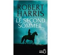 Robert Harris – Le Second Sommeil – Traduit par Natalie Zimmermann – Belfond
