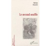 Le second souffle - Myriam Donzelot - L'harmattan - broché - Roman