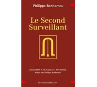 Le second surveillant - Philippe Benhamou - Numerilivre Eds - broché - Essai