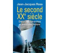 Le second XXe siècle : Déclin des hiérarchies et avenir des Nations