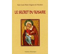 Le Secret Admirable Du Très Saint Rosaire - Pour Se Convertir Et Se Sauver