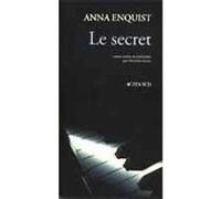 Le secret Anna Enquist (Auteur), Micheline Goche (Traduction)