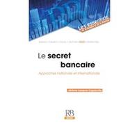 Le secret bancaire Jérôme Lasserre-Capdeville (Auteur)