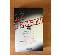 Le Secret : Ben Barka et le Maroc, un ancien agent des services spéciaux parle
