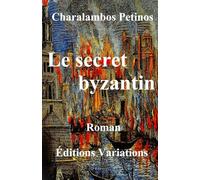 Le secret byzantin