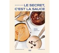 Le Secret c'est la sauce - Jean Mathat-Christol - First - cartonné - Guide