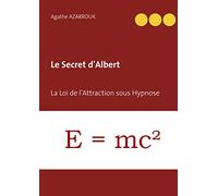 Le Secret d'Albert: La Loi de l'Attraction sous Hypnose