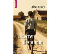 Le Secret d'Antonin - Alain Fisnot - Du Mot Passant Eds - Poche - Roman