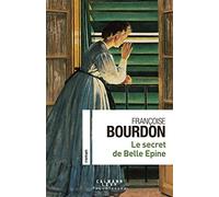 Françoise Bourdon – Le secret de Belle Épine