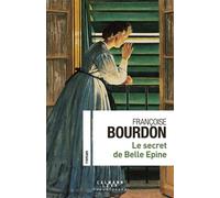 Françoise Bourdon – Le secret de Belle Épine