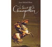 Le Secret de Champollion – Flammarion