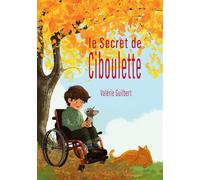 Le Secret de Ciboulette - Valérie Guilbert - Books On Demand - broché - roman jeunesse
