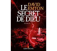 David Emton – Le Secret de Dieu – Roman – Broché – Albin Michel