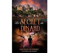 Le Secret de Dinard Gildas Le Friec (Auteur)