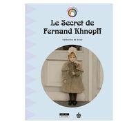 Le secret de Fernand Khnopff - Catherine de Duve - Kate'art Eds - broché - Document jeunesse