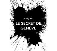 Le Secret de Genève: Le Secret de Genève
