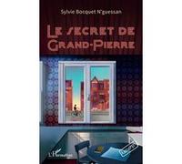 Le secret de Grand-Pierre - Sylvie Bocquet N'Guessan - L'harmattan - broché - Roman