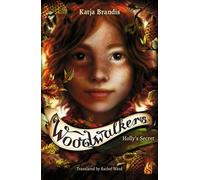 Le secret de Holly (Volume 3) (The Woodwalkers, Band 3)