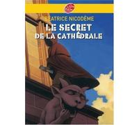 Le secret de la cathédrale de Nicodeme, Beatrice (2008) Poche