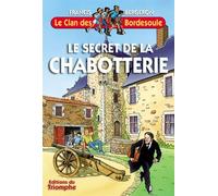 Le secret de la Chabotterie - Francis Bergeron - Triomphe Eds Du - broché - Roman junior dès 9 ans