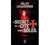 Le secret de la cité sans soleil - Gilles Legardinier - J'ai Lu - Poche - Roman