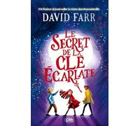 Le secret de la clé écarlate David Farr (Auteur), Emmanuelle Urien (Traduction)