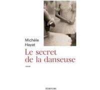 Le secret de la danseuse Michele Hayat (Auteur)