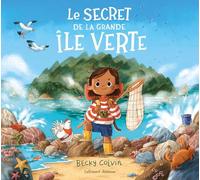 Becky Colvin – Le secret de la grande île verte – Album jeunesse – Cartonné