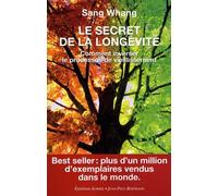 Le secret de la longévité: Comment inverser le processus de vieillissement