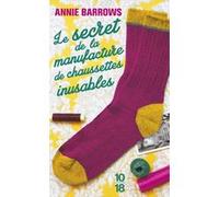 Le secret de la manufacture de chaussettes inusables Annie Barrows (Auteur), Claire ALLAIN (Traduction), Dominique Haas (Traduction)
