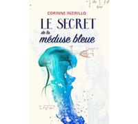 LE SECRET DE LA MEDUSE BLEUE