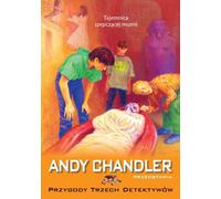Le secret de la momie chuchotante Volume 3 Andy Chandler (Buch auf Polnisch)