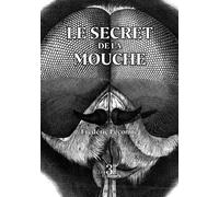 Le secret de la mouche - Frédéric Lecomte - Trois Colonnes - broché - Roman