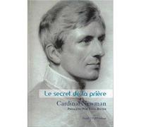 Le secret de la prière - Cardinal NEWMAN - Tequi - broché - Essai