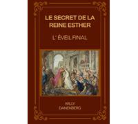 Le secret de la reine Esther: L'éveil final