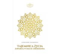 Le secret de la vie dans votre date de naissance - Aleksandra Jakubowska (littérature, astrologie en polonais)