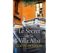 Le secret de la villa Alba - Louise Douglas - City - Poche - Roman