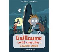 Le Secret de l'abbaye Didier Dufresne (Auteur), Didier Balicevic (Illustration)