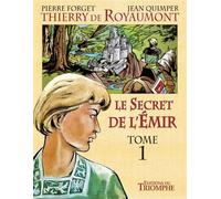 Le Secret de l'Emir tome 1 Volume 1 - Pierre Forget - Triomphe Eds Du - cartonné - Bande dessinée
