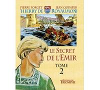 Le Secret de l'Emir tome 2 Volume 2 - Pierre Forget - Triomphe Eds Du - cartonné - Bande dessinée