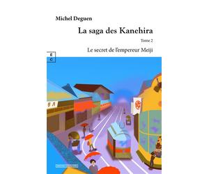 Le secret de l'empereur Meiji - Michel Deguen - Complicites Eds - broché - Roman