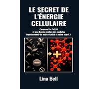Le secret de l'énergie cellulaire: Comment la CoQ₁₀ et une bonne gestion des oxalates transforment-ils votre vitalité et votre esprit?