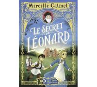 Le secret de Léonard - Mireille Calmel - Belin Éducation - broché - Roman cadet